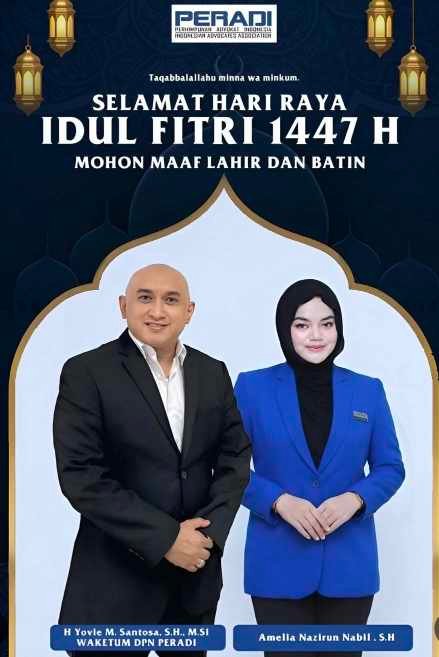 "HARI KEMENANGAN IDUL FITRI: DI MANA TOLERANSI, KEADILAN, DAN HUKUM BERBERSAMAAN – WAKIL KETUA UMUM DPN PERADI H. YOVIE MEGANANDA SANTOSA, S.H., M.SI: NILAI-NILAI IDUL FITRI SEBAGAI FONDASI MASYARAKAT YANG BERADAB"